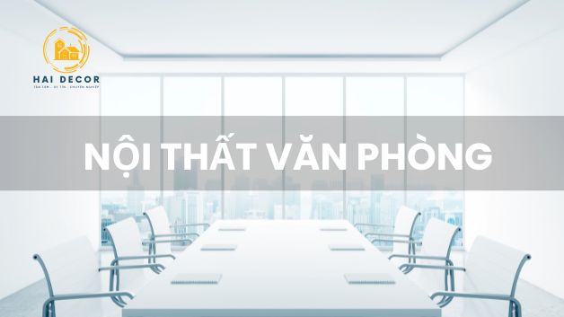 NỘI THẤT HẢI DECOR